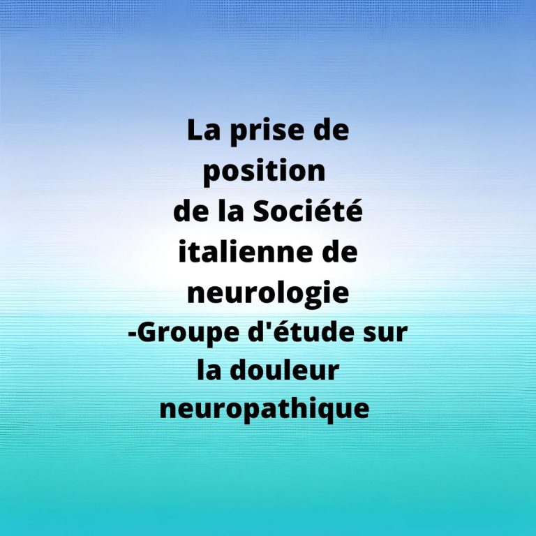 la prise de position de la Société italienne de neurologie-Groupe d'étude sur la douleur neuropathique